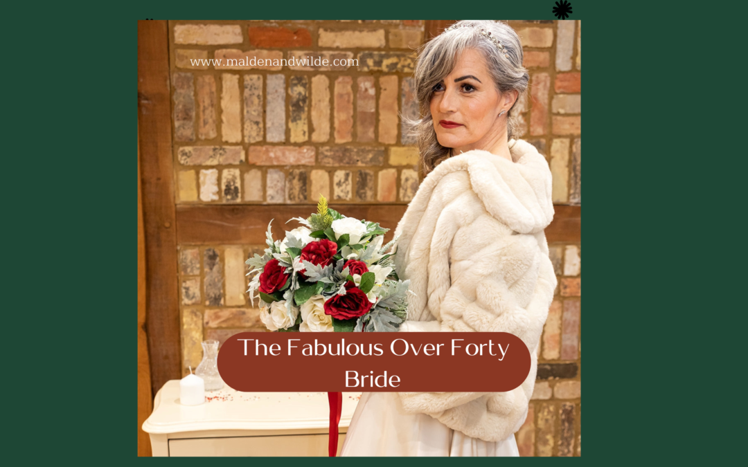 The Fabulous Over Forty Bride