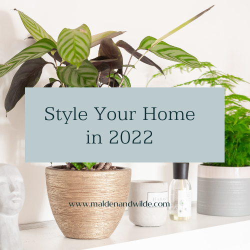 Style Your Home in 2022