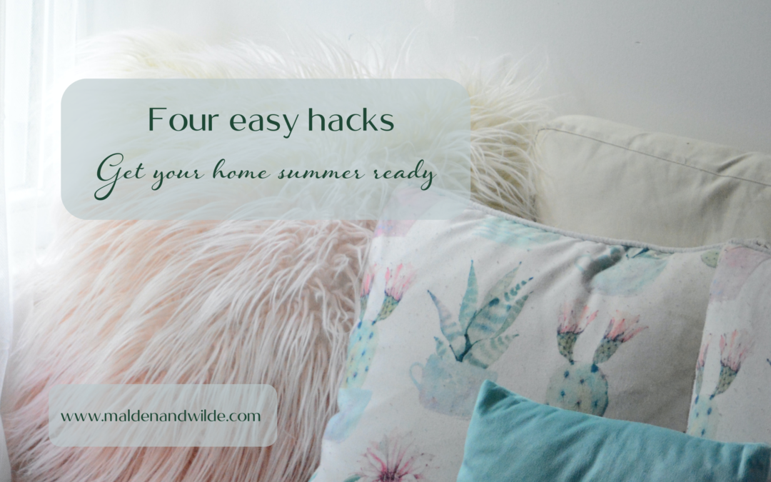 Title of the picture sis Four Easy Hacks to get your home summer ready. Picture of sofa with cushions. One looks furry, another is turquoise, and the third has a turquoise floral design