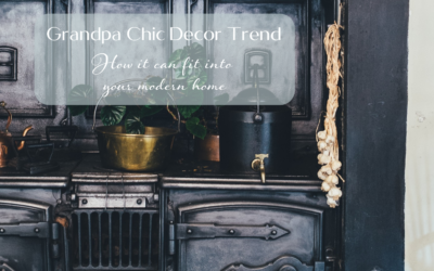What is the Grandpa Chic décor trend?