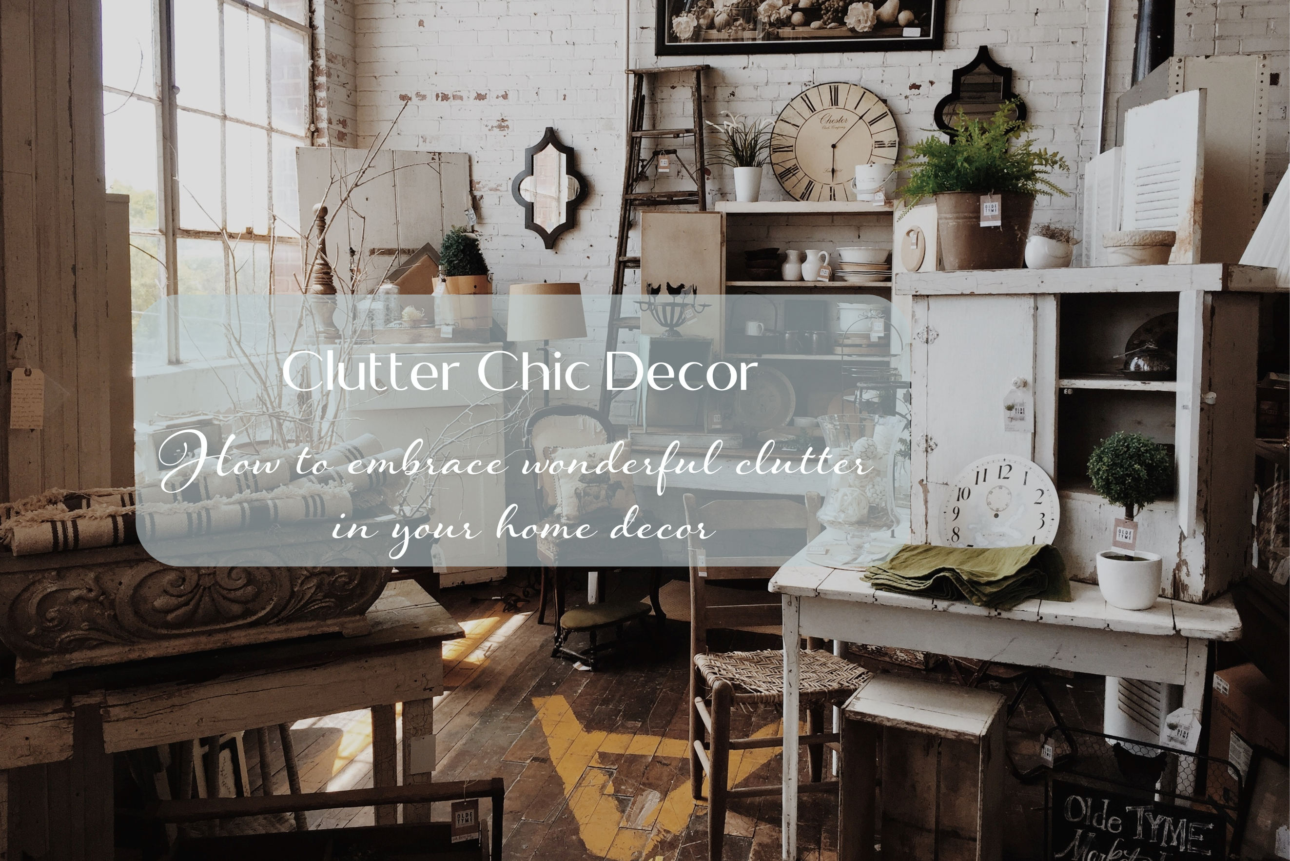 Embracing clutter in your home decor - Malden and Wilde