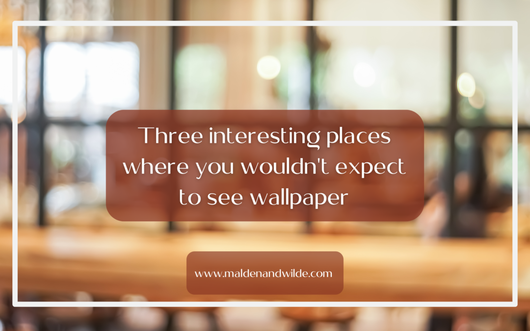 Three interesting places where you wouldn’t expect to see wallpaper